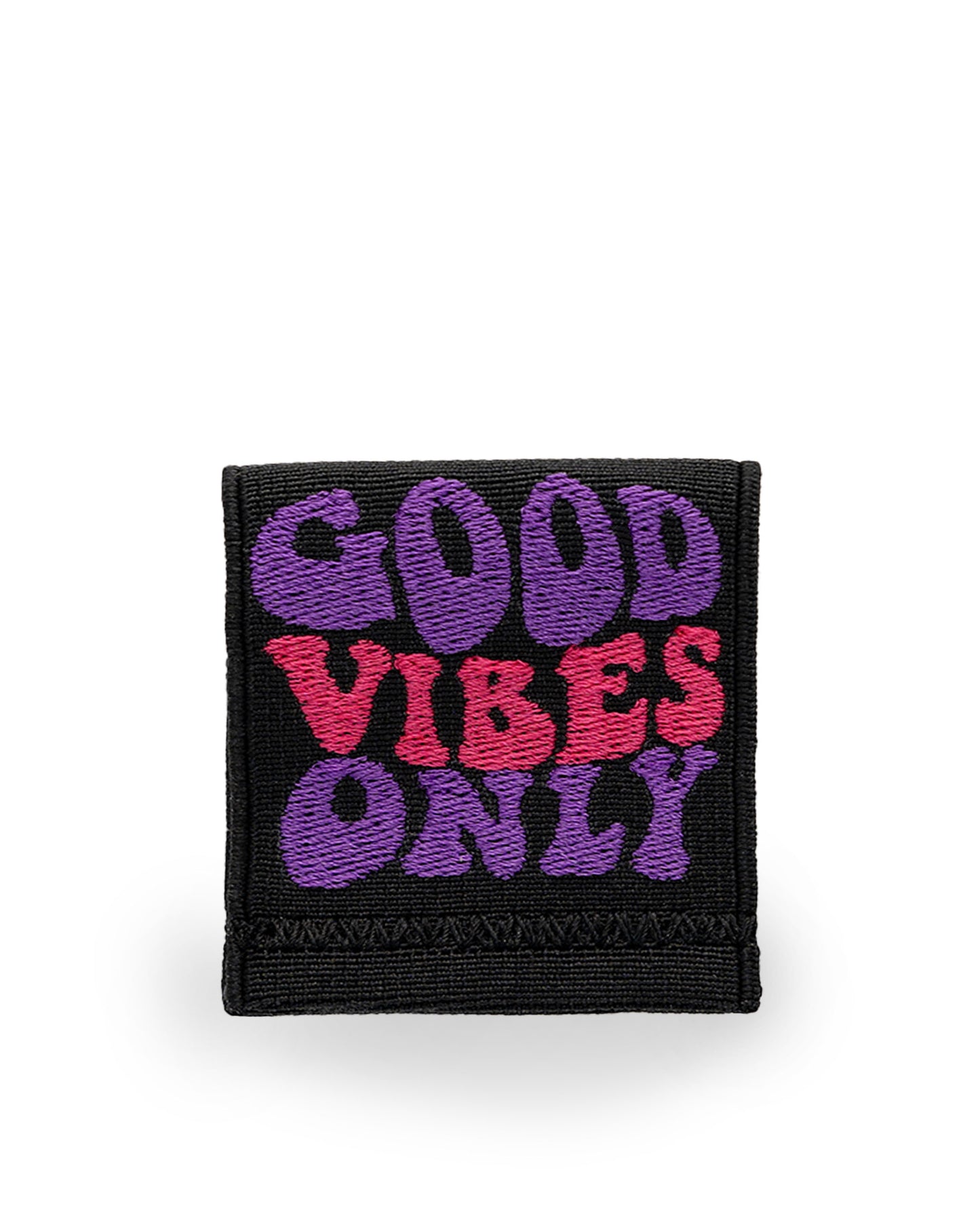 GOOD VIBES ONLY