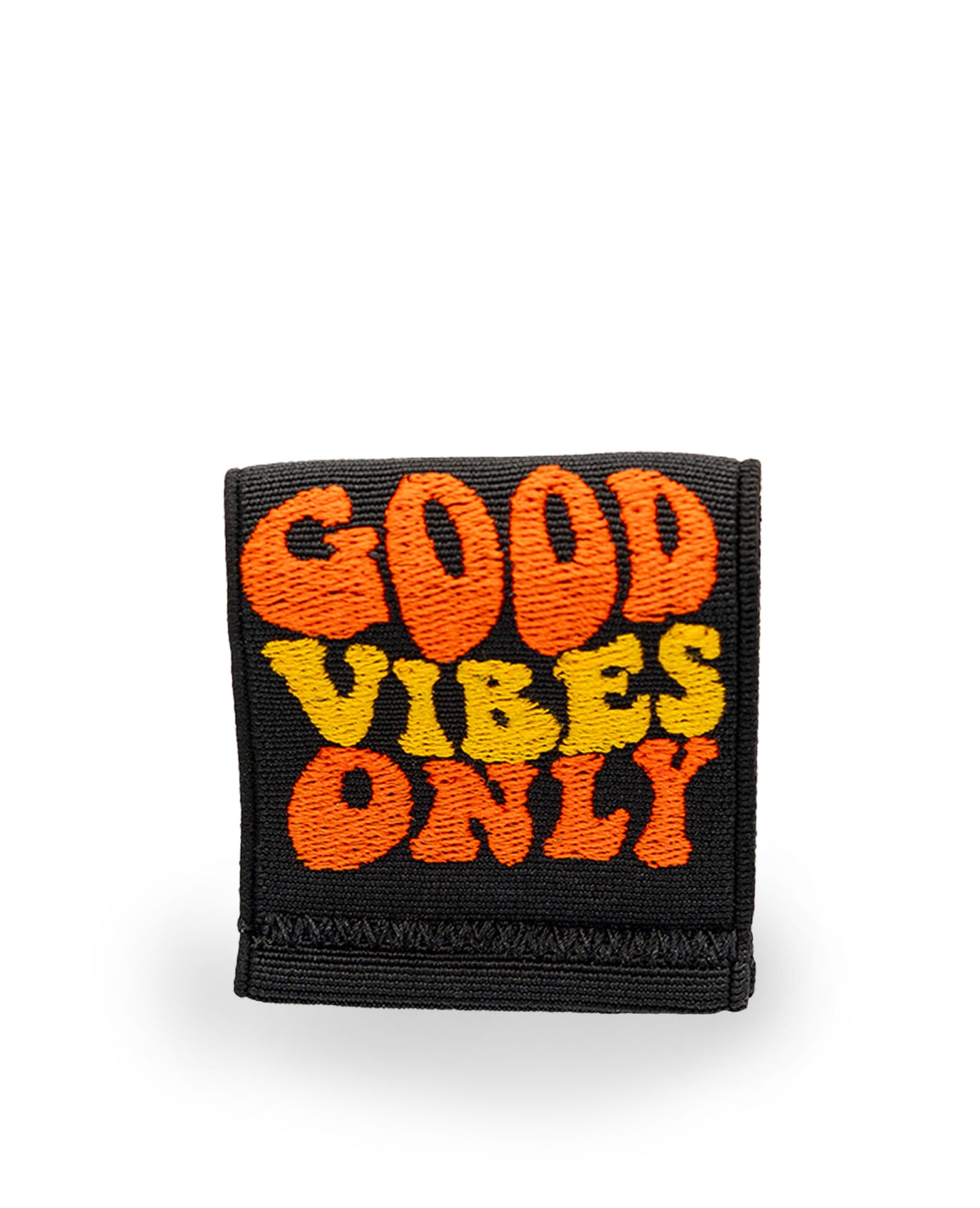 GOOD VIBES ONLY