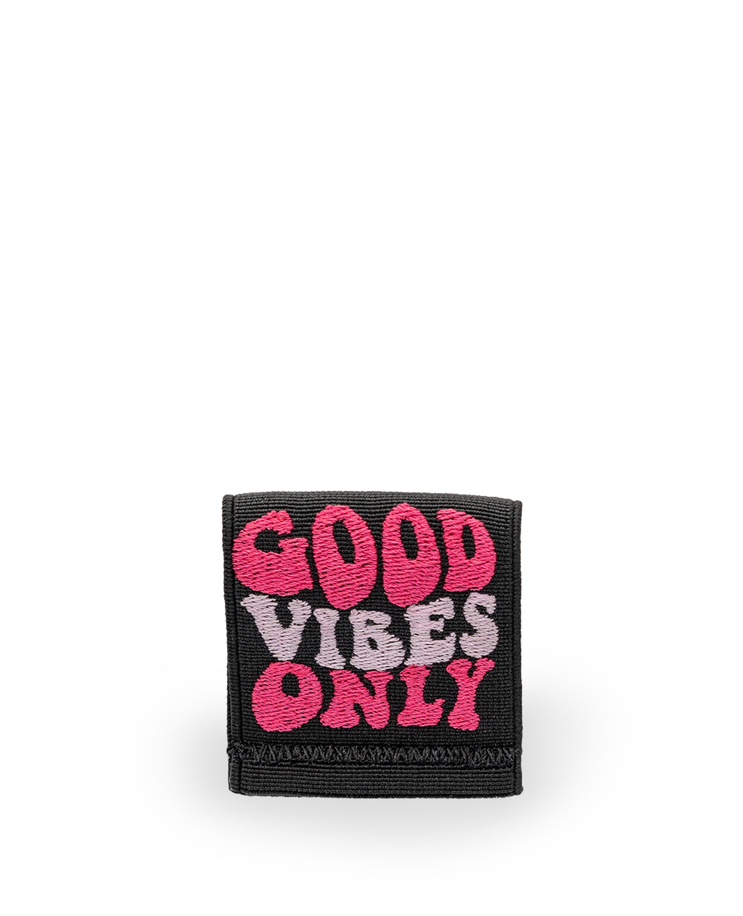 GOOD VIBES ONLY