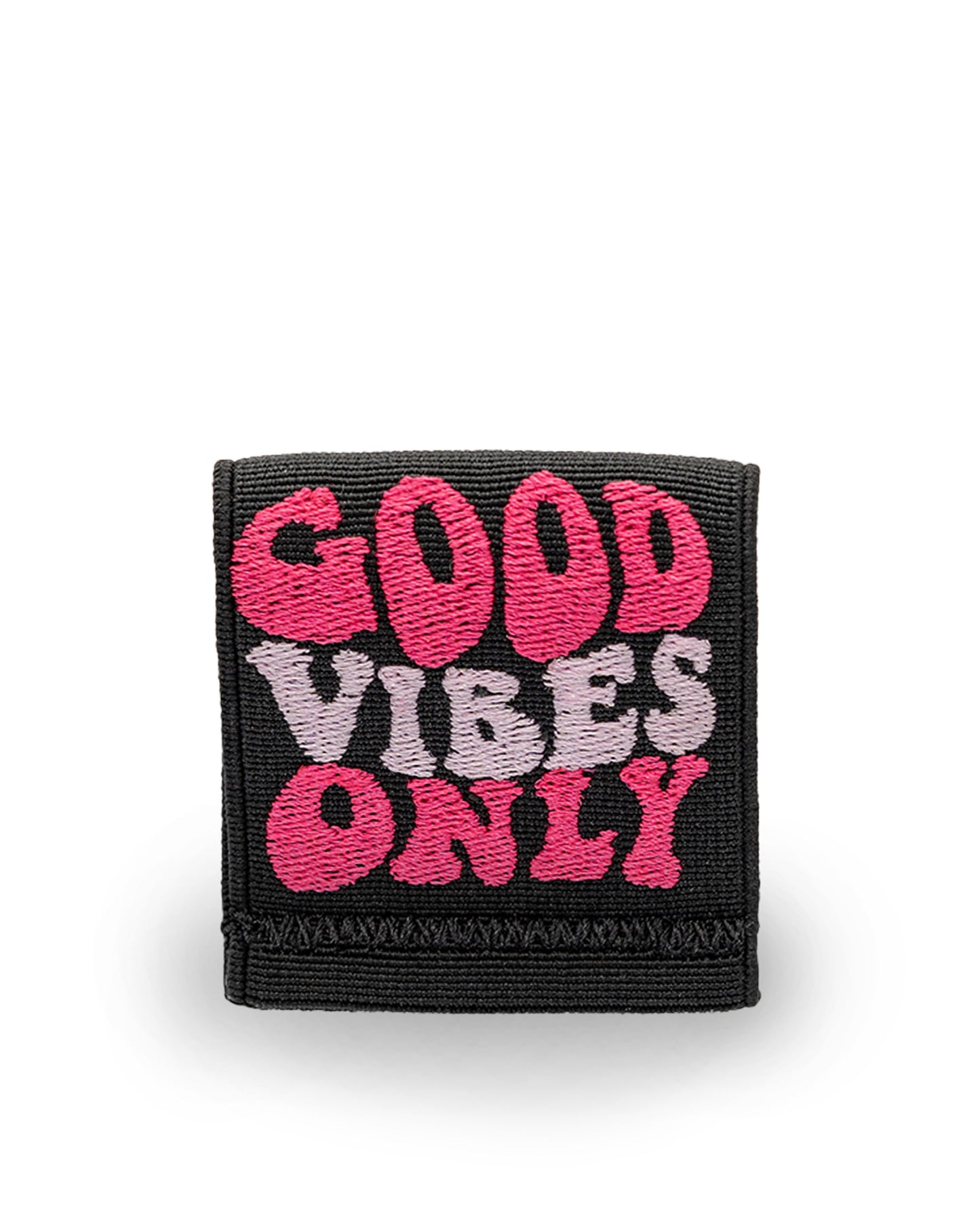 GOOD VIBES ONLY